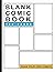 Blank Comic Book: Draw Your...