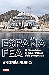 España fea: El ca...