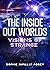 The Inside Out Worlds by Sophie Jupillat Posey