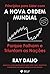 Princípios para Lidar com a Nova Ordem Mundial: Porque falham e triunfam as nações
