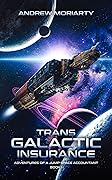 Trans Galactic Insurance (Adventures of a Jump Space Accountant #1)