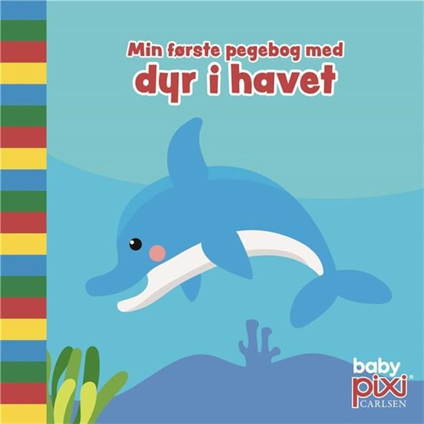 Min første pegebog med dyr i havet (Baby Pixi)