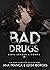 Bad Drugs: Série Sangue e H...