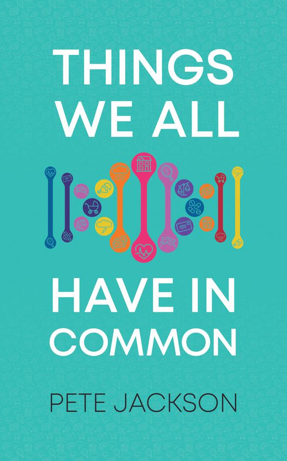 Things We All Have In Common (Paperback)