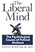 The Liberal Mind by Lyle H. Rossiter Jr.
