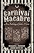 Carnival Macabre: An Anthology of Gothic Horror