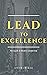 Lead to Excellence by Andrew Lee