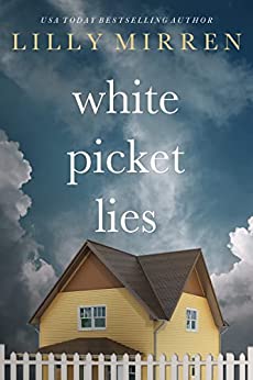 White Picket Lies