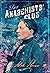 The Anarchists' Club (Leo Stanhope #2)