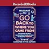 Go Back to Where You Came From by Wajahat Ali
