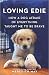 Loving Edie: How a Dog Afraid of Everything Taught Me to Be Brave – A Poignant Golden Retriever Memoir of Friendship and Resilience