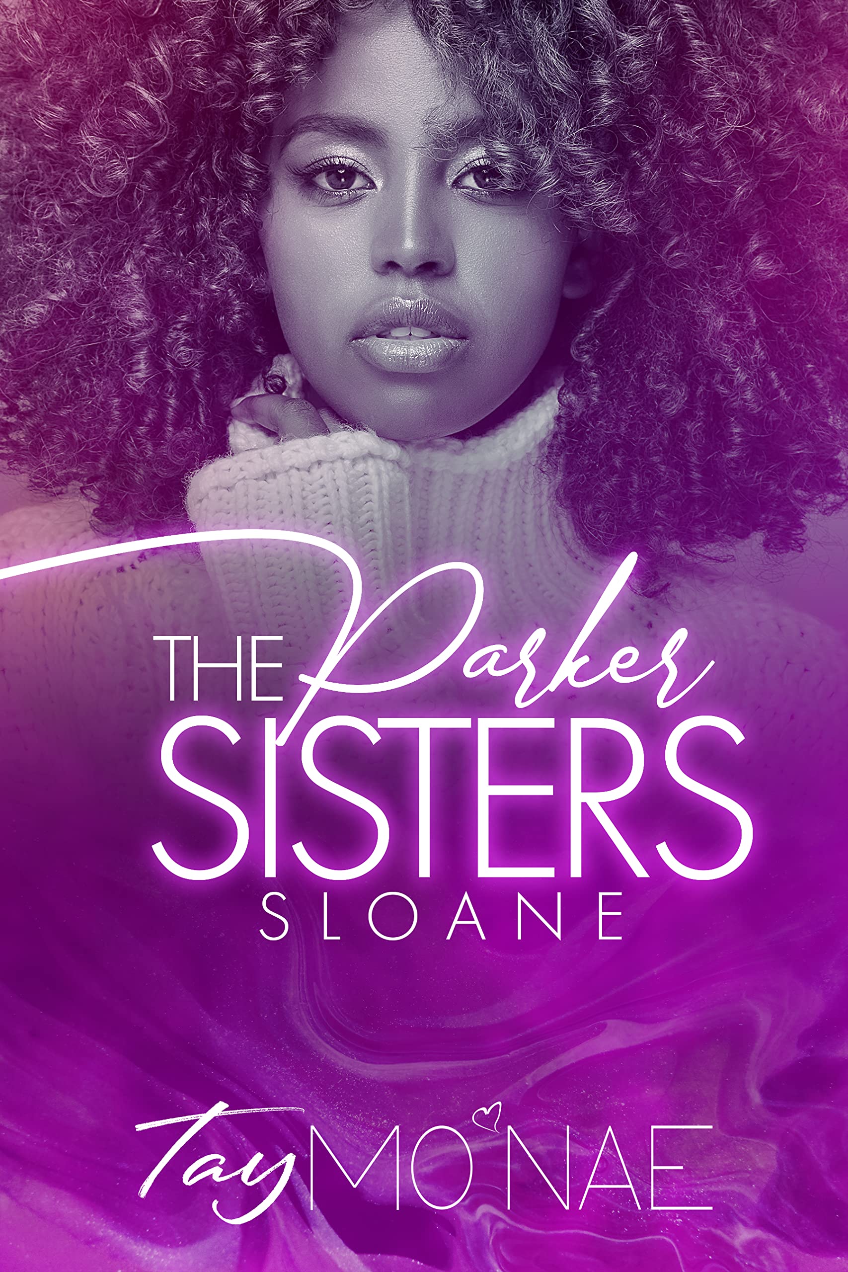 The Parker Sisters: Sloane (Kindle Edition)
