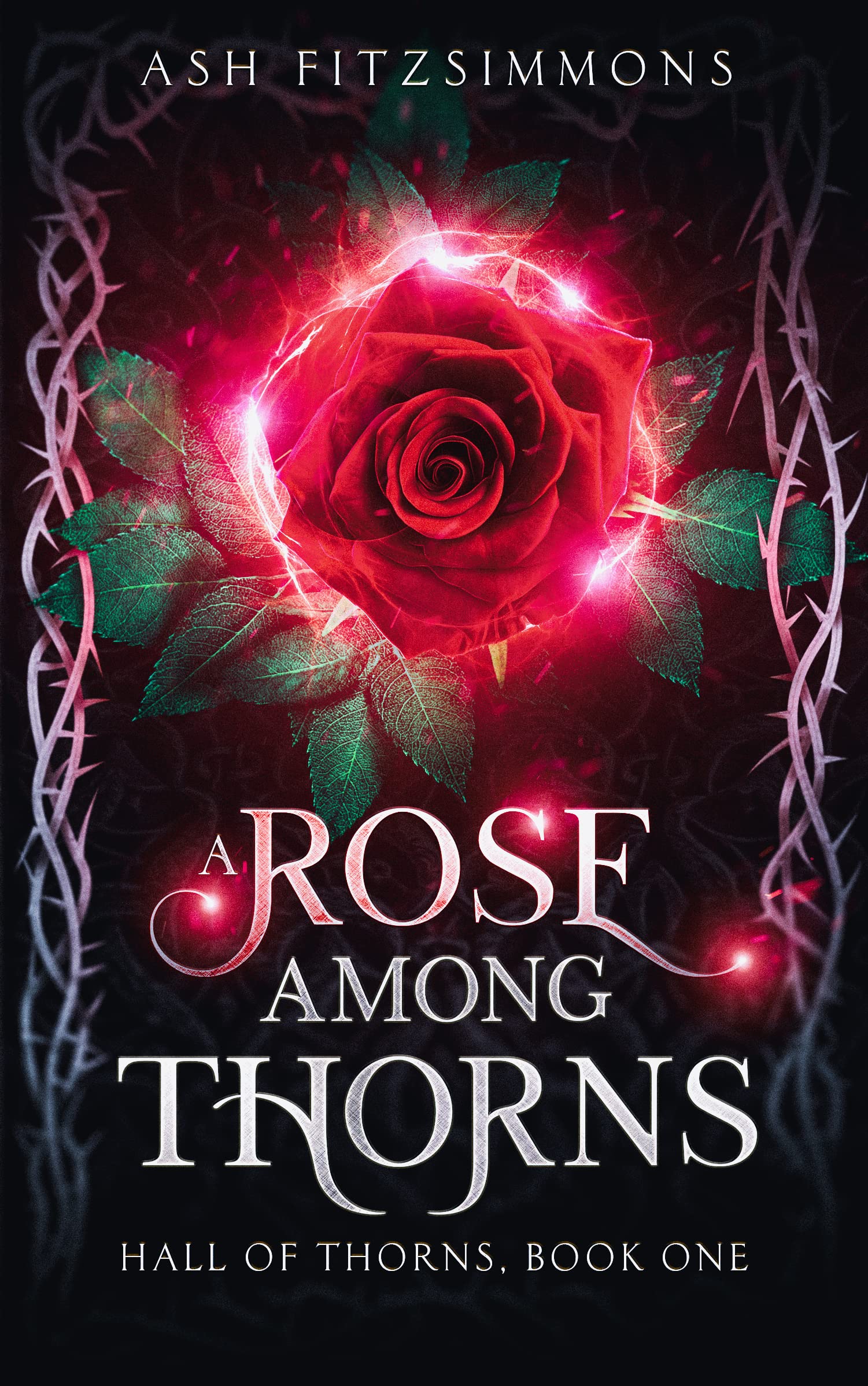 A Rose Among Thorns (Hall of Thorns, #1)