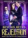 Beyond Beta's Rej...