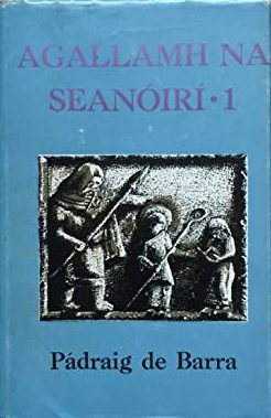 Agallamh na Seanóirí, Imleabhar 1 (Hardcover)