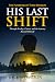 His Last Shift by Wade Davison