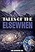 The Tales of the Elsewhen by Rae Sunshine Lee