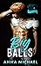 Big Balls (Big Easy Billion...