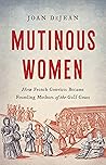 Mutinous Women: H...