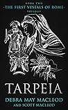 Tarpeia by Debra May Macleod