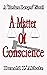 A MATTER OF CONSCIENCE by Donald L'Abbate