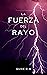 La fuerza del rayo