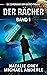 Der Rächer (Die Chroniken der Gerechtigkeit #1)