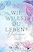 Wie willst du leben? by Riley Blind Wie willst du leben? by Riley Blind