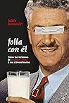 Folla con él: Tod...