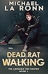 Dead Rat Walking