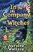 In the Company of Witches (Evenfall Witches B&B #1)
