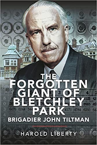 The Forgotten Giant of Bletchley Park: Brigadier John Tiltman