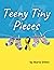 Teeny Tiny Pieces by Maria Dillon