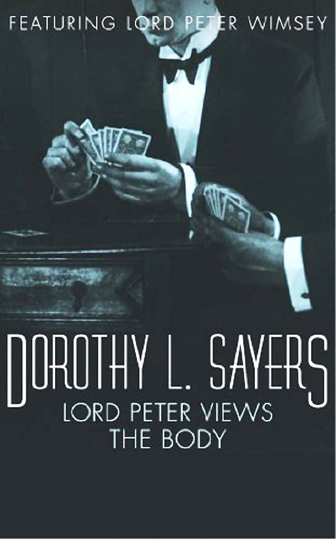 Lord Peter Views the Body ∣ Lord Peter Wimsey Series, Book 4