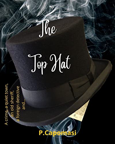 The Top Hat: The Top Hat Book 1 of 1
