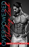 Overpowered: Needing Zack (Obsession, #2)