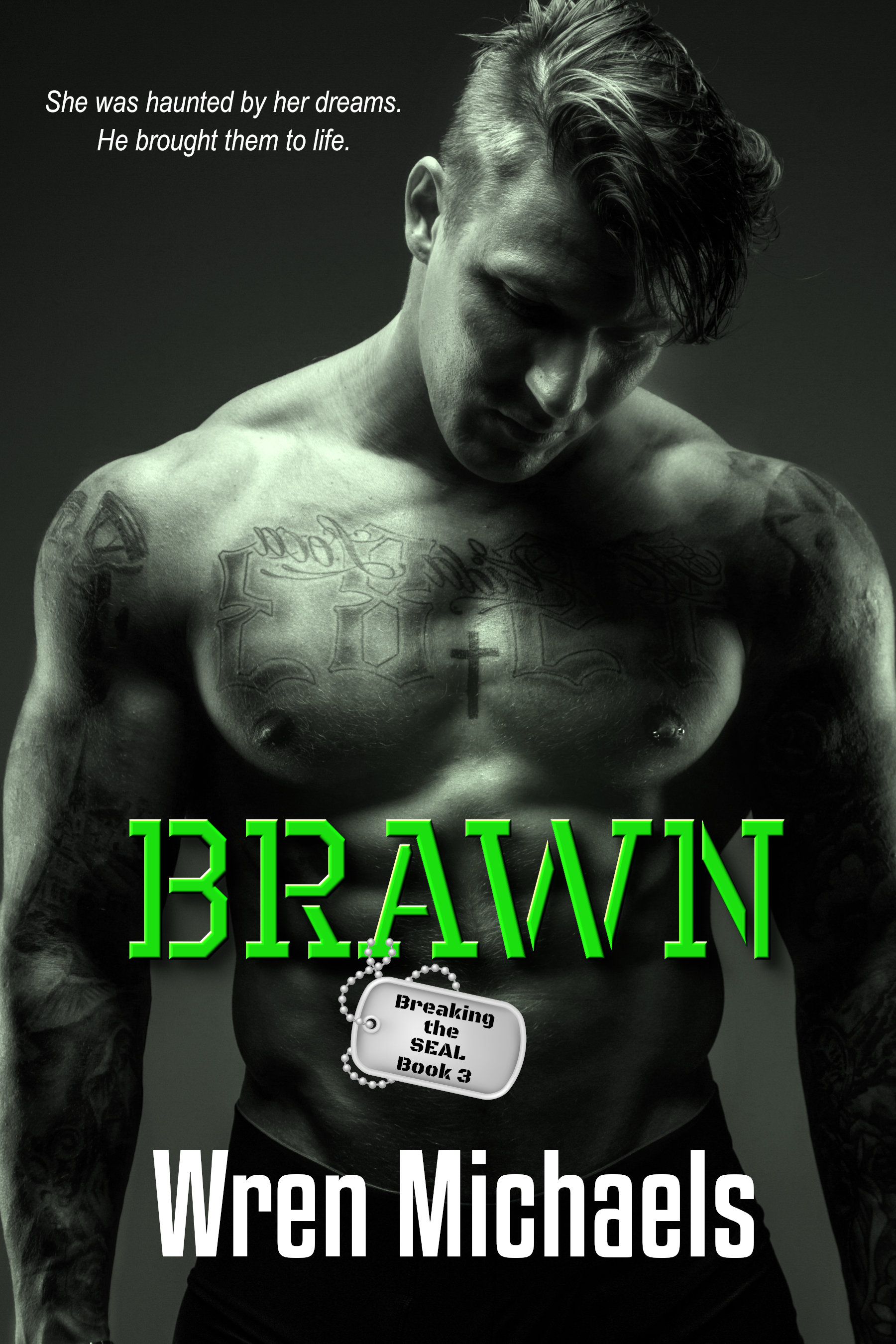 Brawn (Breaking the SEAL, Book Three)
