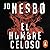 El hombre celoso