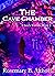 The Cave Chamber by Rosemary B. Althoff