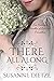 There All Along: Two Novellas of Love and Friendship
