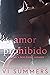 Amor Prohibido by Vi Summers
