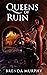Queens of Ruin (Chronicles ...