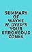 Summary of Wayne W. Dyer's Your Erroneous Zones by Everest Media