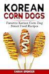 Korean Corn Dogs:...