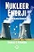 Nukleer Enerji