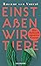 Einst aßen wir Tiere: Die Zukunft unseres Essens