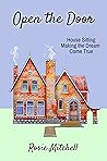Open the Door: House-Sitting, Making the Dream Come True