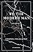 To the Modern Man
