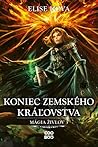 Koniec Zemského kráľovstva by Elise Kova