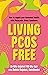 Living PCOS Free: How to re...